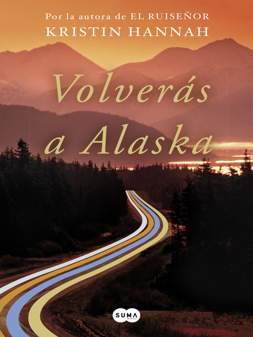 Title details for Volverás a Alaska by Kristin Hannah - Wait list